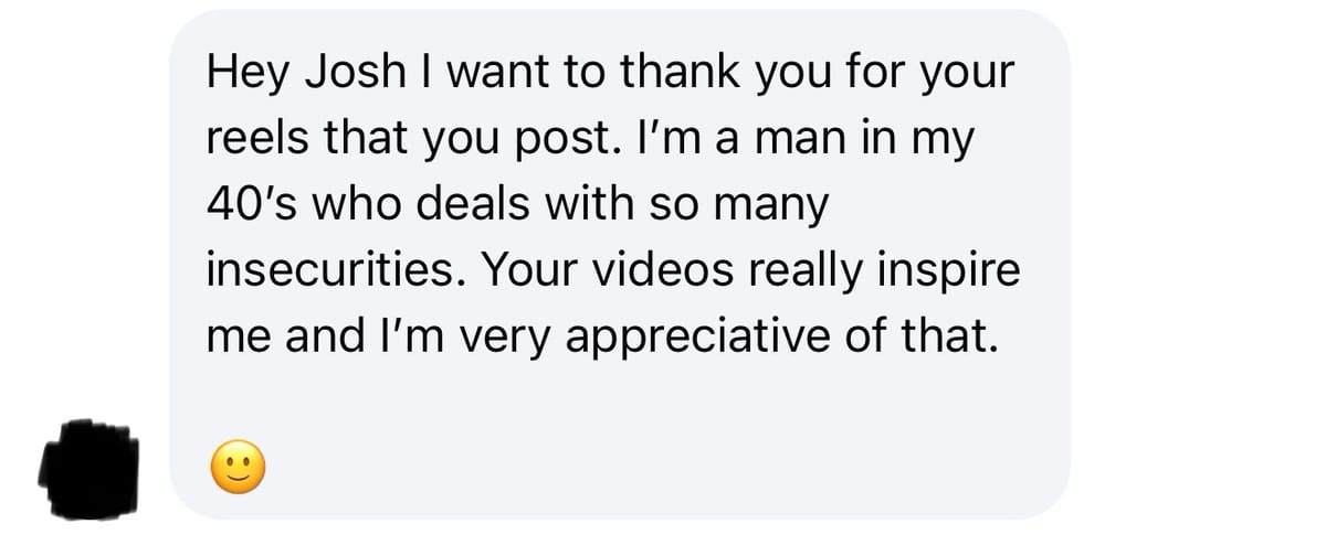 Message thanking Josh for his inspiring reels